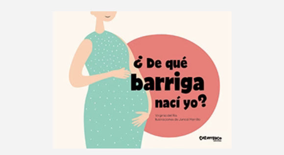 ¿De qué barriga nací yo?