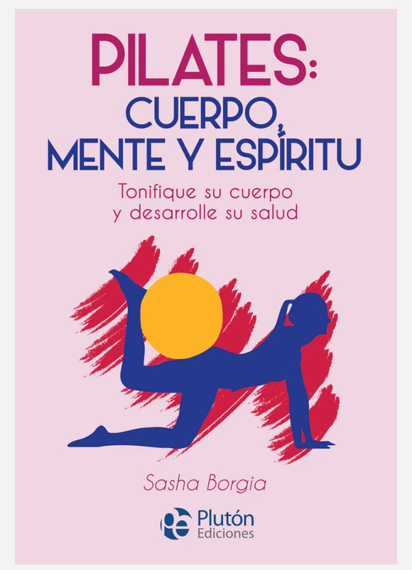 Pilates, Cuerpo, Mente y Espiritu