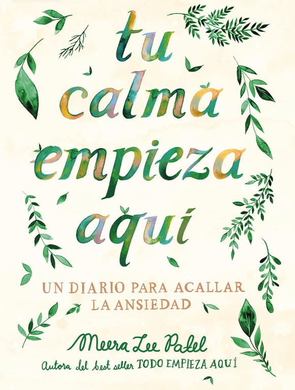 Tu calma empieza aquí- Un diario para acallar la ansiedad