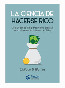 La ciencia de hacerse rico