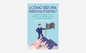 Como ser una persona positiva